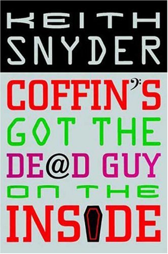 Beispielbild fr Coffin's Got the Dead Guy on the Inside zum Verkauf von Books From California
