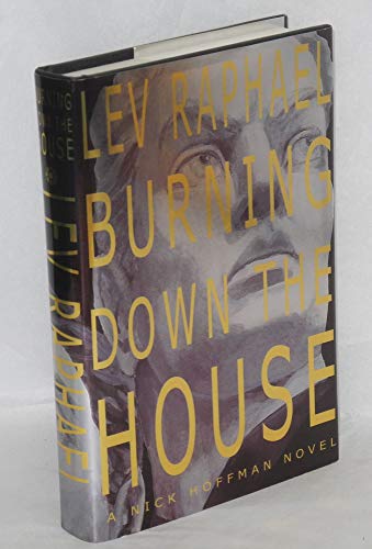 Stock image for Burning Down the House: A Nick Hoffman Novel (Nick Hoffman Mysteries) for sale by SecondSale