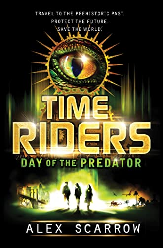 Beispielbild fr TimeRiders: Day of the Predator zum Verkauf von Better World Books