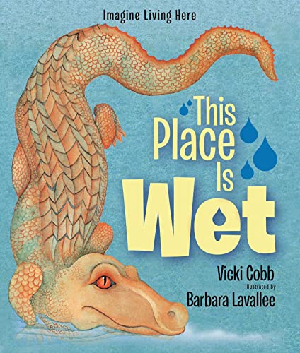 Stock image for This Place Is Wet (reissue): An Imagine Living Here book for sale by WorldofBooks