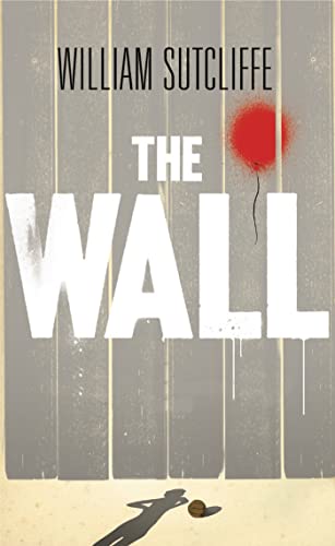 The Wall (9780802734921) by Sutcliffe, William