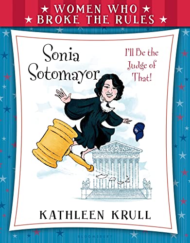 Imagen de archivo de Women Who Broke the Rules: Sonia Sotomayor a la venta por Better World Books