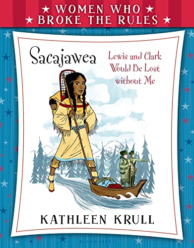 Beispielbild fr Women Who Broke the Rules: Sacajawea zum Verkauf von Better World Books: West