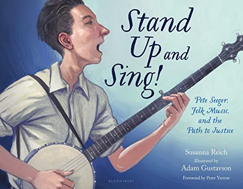 Stock image for Stand Up and Sing!: Pete Seeger, Folk Music, and the Path to Justice for sale by Gulf Coast Books