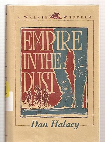 Beispielbild fr Empire In The Dust-A Walker Western zum Verkauf von Foxtrot Books