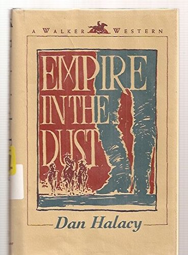 Stock image for Empire In The Dust-A Walker Western for sale by Foxtrot Books