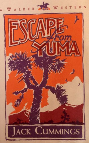 Stock image for Escape from Yuma for sale by Better World Books: West