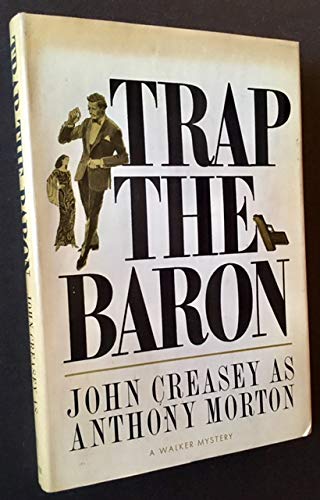 Trap the Baron (9780802752291) by Creasey, John