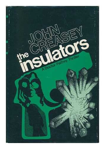 The insulators (9780802752741) by Creasey, John