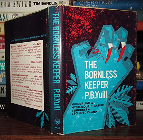9780802753144: The Bornless Keeper / P. B. Yuill