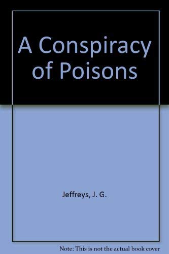 Beispielbild fr A Conspiracy of Poisons zum Verkauf von Willis Monie-Books, ABAA