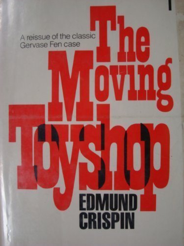 Stock image for The Moving Toyshop: A Detective Story for sale by Half Price Books Inc.