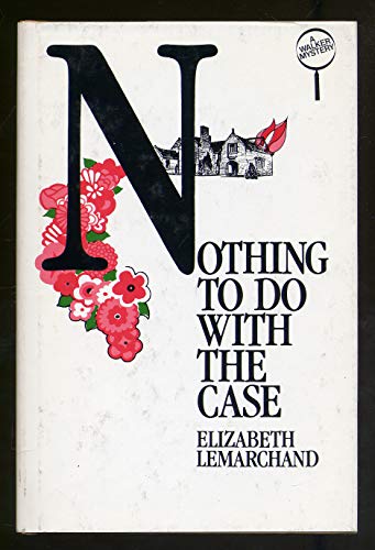 Stock image for Nothing to Do with the Case for sale by Better World Books