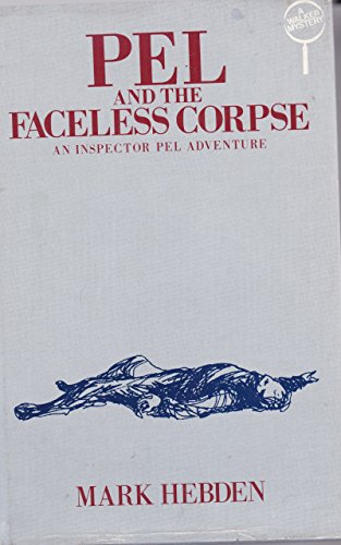 Imagen de archivo de Pel and the Faceless Corpse a la venta por ThriftBooks-Atlanta