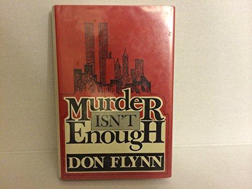 Murder Isn't Enough (9780802754950) by Flynn, Don