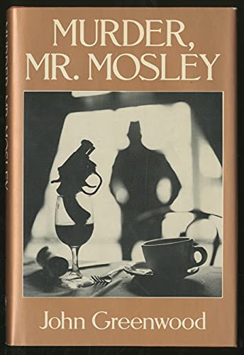 Imagen de archivo de Murder, Mr. Mosley a la venta por Jerry Merkel