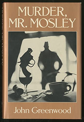 Stock image for Murder, Mr. Mosley for sale by Jerry Merkel