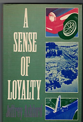 Beispielbild fr A Sense of Loyalty zum Verkauf von Bookmarc's