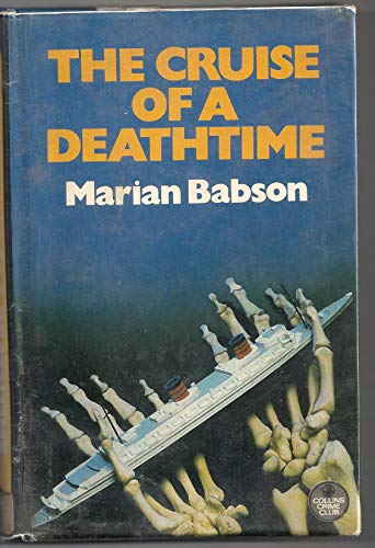 Cruise of a Death Time (9780802755889) by Babson, Marian