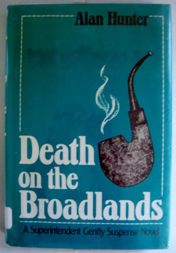 Beispielbild fr Death on the Broadlands: A Superintendent Gently Novel zum Verkauf von Books From California