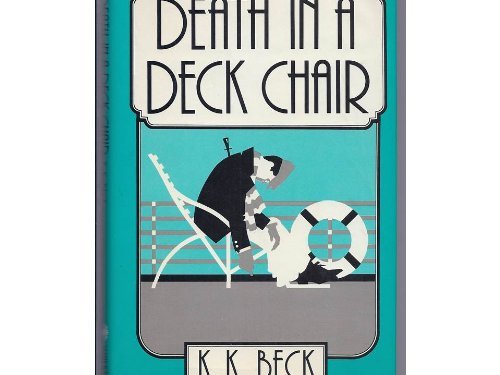 Death in a Deck Chair (9780802756015) by Beck, K. K.
