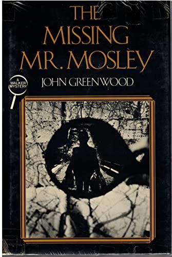 Beispielbild fr The Missing Mr. Mosley zum Verkauf von Colewood Books