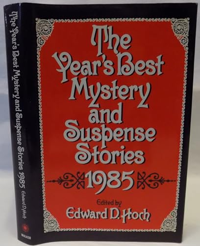 Beispielbild fr The Year's Best Mystery & Suspense Stories 1985 - 1st Edition/1st Printing zum Verkauf von Books Tell You Why  -  ABAA/ILAB