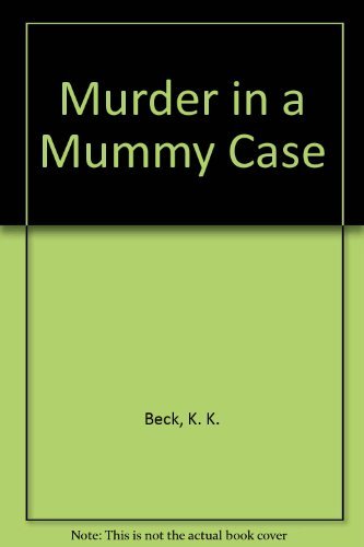 Beispielbild fr Murder in a Mummy Case zum Verkauf von Books From California