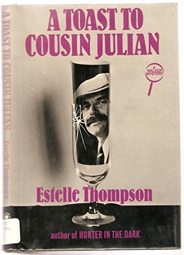 Stock image for A Toast to Cousin Julian for sale by ThriftBooks-Atlanta