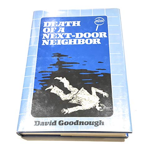 Imagen de archivo de Death of a Next-Door Neighbor a la venta por Books From California