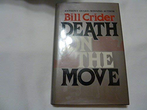Death on the Move (9780802757302) by Crider, Bill