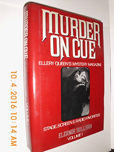 Stock image for Murder on Cue: Stage, Screen, and Radio Favorites : Stories from Ellery Queen's Mystery Magazine for sale by rarefirsts