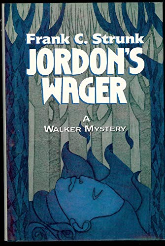 Beispielbild fr Jordon's Wager: Frank C. Strunk (Hardcover, 1991) zum Verkauf von The Yard Sale Store