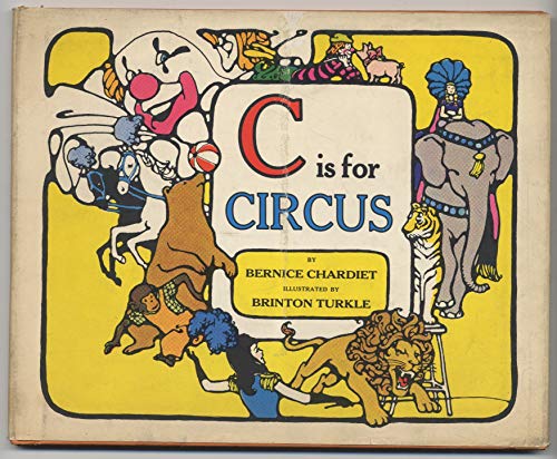 C is for circus (9780802760821) by Chardiet, Bernice