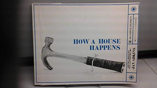 9780802760937: How a House Happens