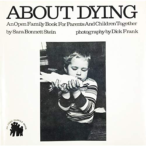 About Dying (9780802761729) by Stein, Sara Bonnett