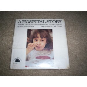 Stock image for A Hospital Story for sale by Better World Books: West