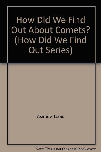 How Did We Find Out About Comets? (How Did We Find Out Series) (9780802762047) by Asimov, Isaac; Wool, David