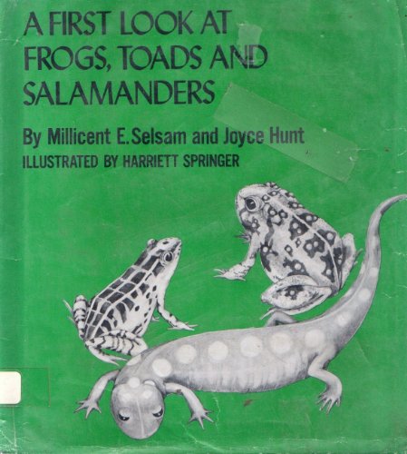 First Look at Frogs, Toads and Salamanders (9780802762443) by Selsam, Millicent Ellis