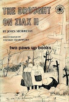 The Drought on Ziax II (9780802763150) by Morressy, John; Skardinski, Stan