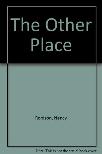 The Other Place (9780802763419) by Robison, Nancy