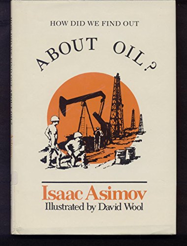 Stock image for How Did We Find Out about Oil? for sale by ThriftBooks-Dallas