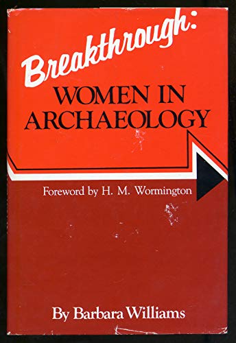 Breakthrough: Women in Archaeology