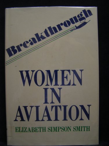 Stock image for Breakthrough for Women in Aviation for sale by Better World Books