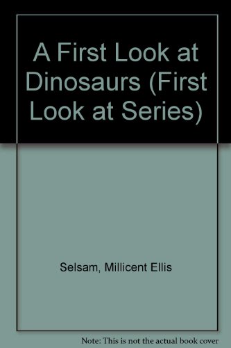 Stock image for A First Look at Dinosaurs (First Look at Series) for sale by Wonder Book