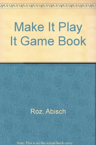 Make It Play It Game Book (9780802765185) by Roz, Abisch; Kaplan, Boche