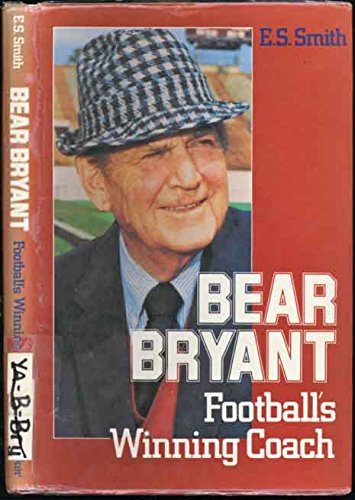 Bear Bryant : Football's Winning Coach