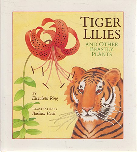 9780802765406: Tiger Lilies and Other Beastly Plants