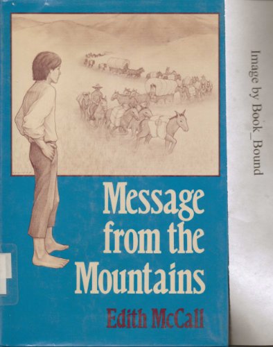 Imagen de archivo de Message from the Mountains (Walker's American History Series for Young People) a la venta por SecondSale