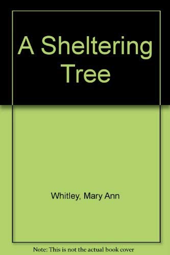 Beispielbild fr A Sheltering Tree zum Verkauf von Better World Books